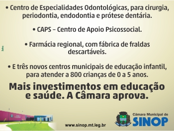 Com aprovação da Câmara de Vereadores, Sinop está recebendo mais investimentos 